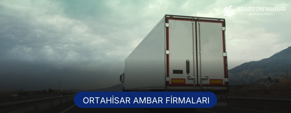 Ortahisar Ambar Taşımacılık